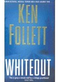 Ken Follett - Whiteout