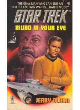 Oltion, Jerry - Star Trek - Mudd in Your Eye Oltion, Jerry - Star Trek - Mudd in Your Eye, null 1997 antikvár könyv