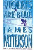 James Patterson - Violets are Blue