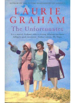 Graham, Laurie - The Unfortunates Graham, Laurie - The Unfortunates, London 2003 antikvár könyv
