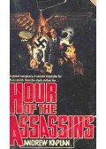 ANDREW KAPLAN - Hour of the Assassins