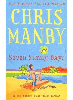 Manby, Chris - Seven Sunny Days Manby, Chris - Seven Sunny Days, null 2006 antikvár könyv