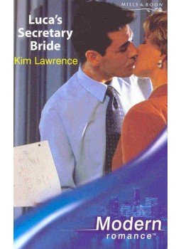 Lawrence, Kim - Luca's Secretary Bride Lawrence, Kim - Luca's Secretary Bride, null 2004 antikvár könyv