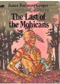 James Fenimore Cooper - The Last of the Mohicans - Adapted by Eliza Gatewood Warren