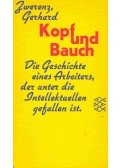 ZWERENZ, GERHARD - Kopf und Bauch - Die Geschichte eines Arbeiters, der unter die Intellektuellen gefallen ist