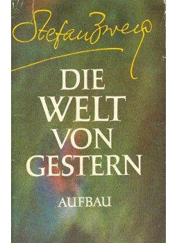 Zweig, Stefan - Die Welt von Gestern Zweig, Stefan - Die Welt von Gestern, null 1981 antikvár könyv