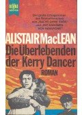 MACLEAN, ALISTAIR - Die Überlebenden der Kerry Dancer