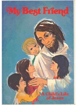 - My Best Friend - A Child's life of Jesus - My Best Friend - A Child's life of Jesus, null 1978 antikvár könyv