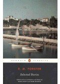 FORSTER, E.M. - Selected Stories - The Story of a Panic; The Other Side of the Hedge; The Celestial Omnibus; Other Kingdom; The Curate's Friend; The Road from Colonus; The Machine Stops; The Point of It; Mr Andrews; Co-ordination; The Story of the Siren; The Eternal Mome