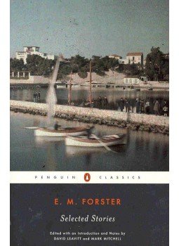 FORSTER, E.M. - Selected Stories - The Story of a Panic; The Other Side of the Hedge; The Celestial Omnibus; Other Kingdom; The Curate's Friend; The Road from Colonus; The Machine Stops; The Point of It; Mr Andrews; Co-ordination; The Story of the Siren; The Eternal Mome, null 2006 antikvár könyv