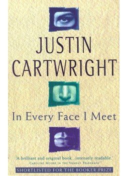 CARTWRIGHT, JUSTIN - In Every Face I Meet CARTWRIGHT, JUSTIN - In Every Face I Meet, null 1995 antikvár könyv
