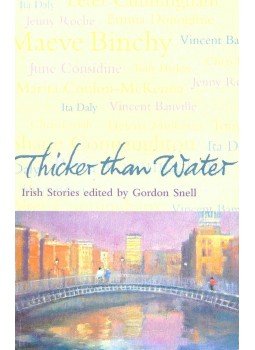 SNELL, GORDON - Thicker than Water - Irish Stories SNELL, GORDON - Thicker than Water - Irish Stories, null 2001 antikvár könyv