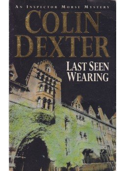 Dexter, Colin - Last Seen Wearing Dexter, Colin - Last Seen Wearing, 1977 antikvár könyv
