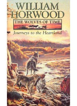 HORWOOD, WILLIAM - Journeys to the Heartland HORWOOD, WILLIAM - Journeys to the Heartland, 1996 antikvár könyv