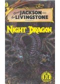 JACKSON, STEVE - LIVINGSTONE, JAN - Fighting Fantasy 52 - Night Dragon
