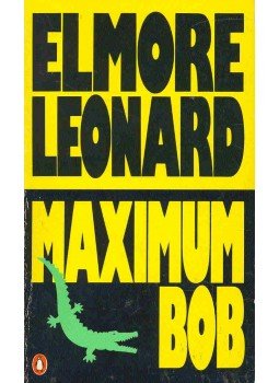 Elmore Leonard - Maximum Bob, null 1991 antikvár könyv