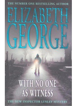 Elizabeth George - With No One As Witness Elizabeth George - With No One As Witness, null 2005 antikvár könyv