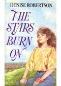 Robertson, Denise - The Stars Burn On