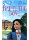 MADOC, GWEN - Bad to the Bone