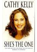 Kelly, Cathy - She's the One