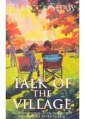 Rebecca Shaw - Talk of the Village