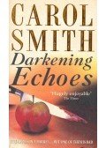 SMITH, CAROL - Darkening Echoes