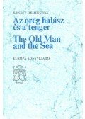 Hemingway, Ernest - Az öreg halász és a tenger / The Old Man and the Sea