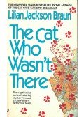 Braun, Lilian Jackson - The Cat Who Wasn't There