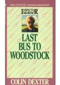Dexter, Colin - Last Bus to Woodstock