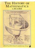 FAUVEL, JOHN - GRAY, JEREMY (editor) - The History of Mathematics
