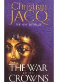 Christian Jacq - The War of the Crowns