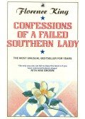 KING, FLORENCE - Confessions of a Failed Southern Lady