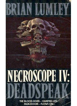 LUMLEY, BRIAN - Necroscope IV : Deadspeak LUMLEY, BRIAN - Necroscope IV : Deadspeak, null 1990 antikvár könyv