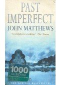 Matthews, John - Past Imperfect