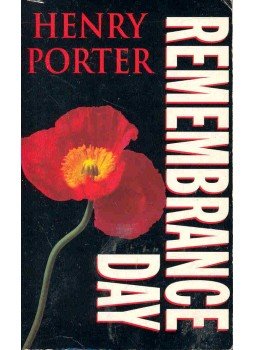Porter, Henry - Remembrance Day Porter, Henry - Remembrance Day, null 1999 antikvár könyv