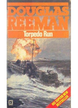 Reeman, Douglas - Torpedo Run Reeman, Douglas - Torpedo Run, null 1981 antikvár könyv