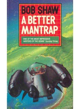 SHAW, BOB - A Better Mantrap SHAW, BOB - A Better Mantrap, null 1984 antikvár könyv