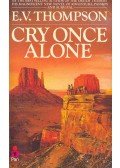THOMPSON, E.V. - Cry Once Alone