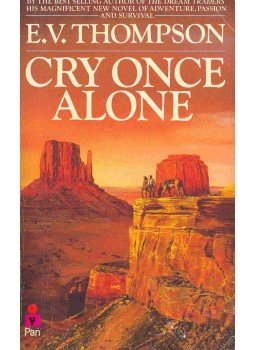 THOMPSON, E.V. - Cry Once Alone THOMPSON, E.V. - Cry Once Alone, null 1984 antikvár könyv