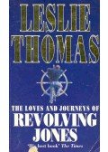 Thomas, Leslie - The Loves and Journeys of Revolting Jones