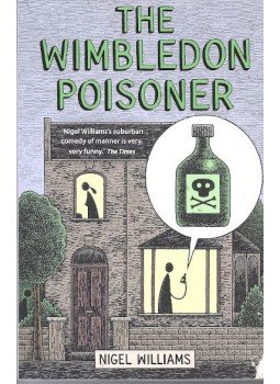 WILLIAMS, NIGEL - The Wimbledon Poisoner WILLIAMS, NIGEL - The Wimbledon Poisoner, null 1994 antikvár könyv