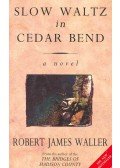 Robert James Waller - Slow Waltz in Cedar Bend