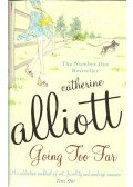 Catherine Alliott - Going Too Far