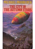 Moorcock, Michael - The City in the Autumn Stars