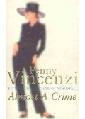 Penny Vincenzi - Almost a Crime