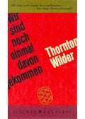 Wilder, Thornton - Wir sind noch einmal davongekommen