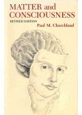 CHURCHLAND, PAUL M. - Matter and Consciousness