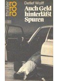 WOLFF, DETLEF - Auch Geld hinterlässt Spuren