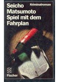 MATSUMOTO, SEICHO - Spiel mit dem Fahrplan