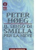 Hoeg, Peter - Il senso di smilla per la neve
